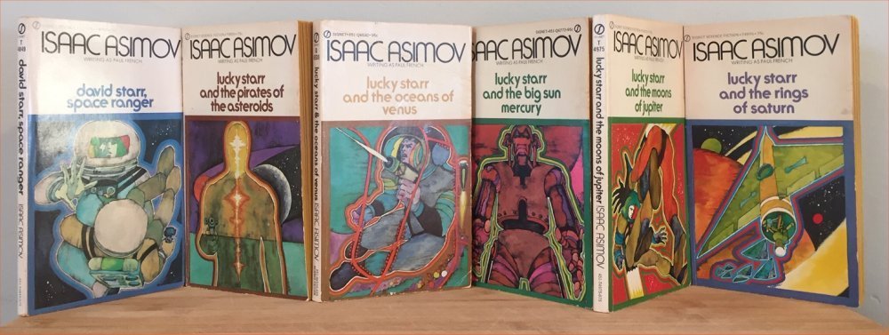 Asimov Six Lucky Starr Novels Views From Crestmont Drive